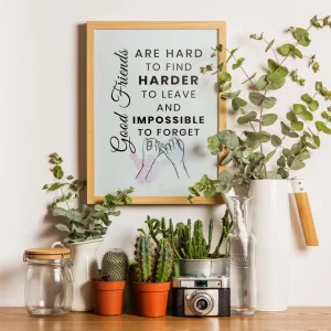 Oversized Friendship Wall Art – 16x24 Digital Download | “Good Friends Are Hard to Leave” Quote
