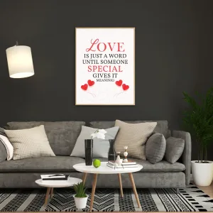 Romantic Quote Wall Art – Love is Just a Word Until Someone Gives It Meaning